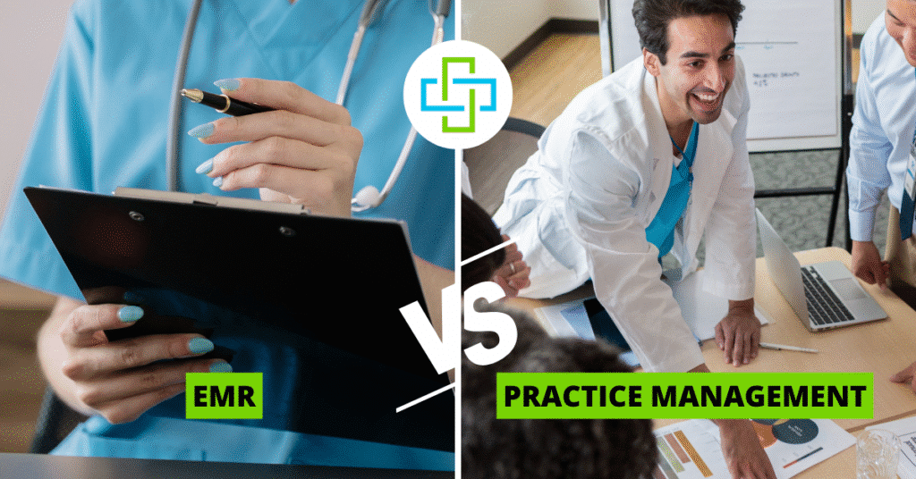Practice Management System vs EMR