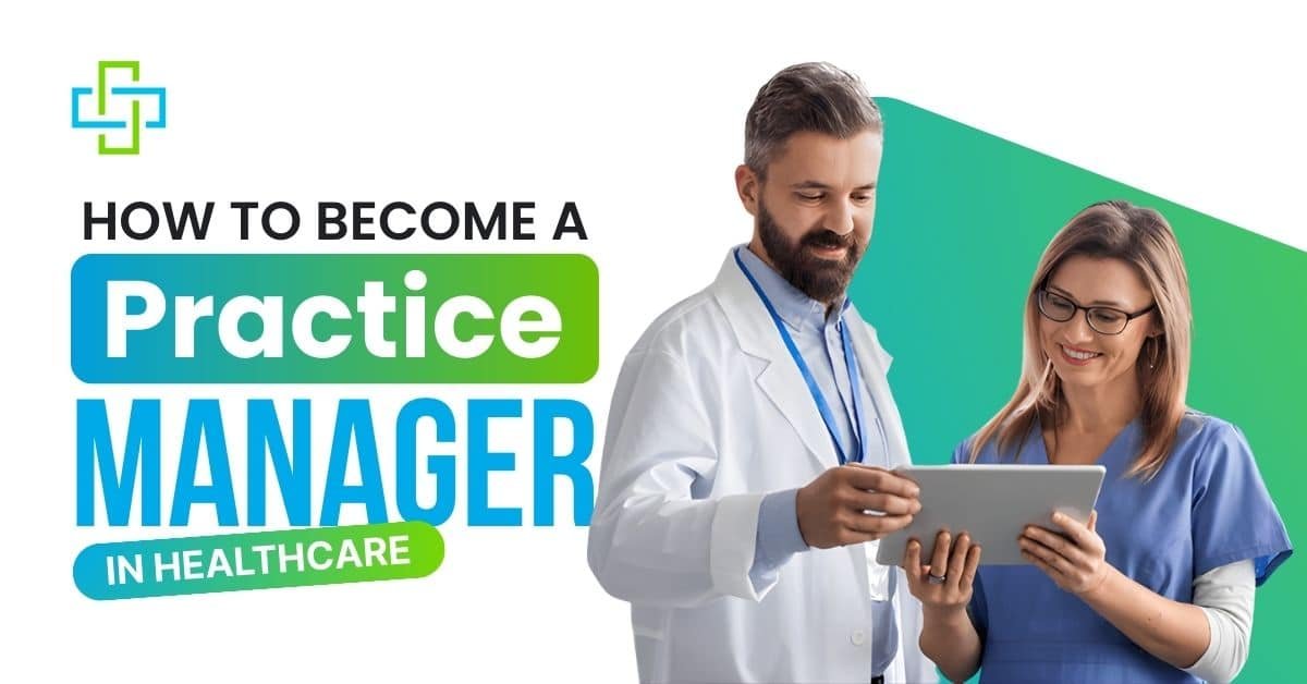 How to Become a Practice Manager