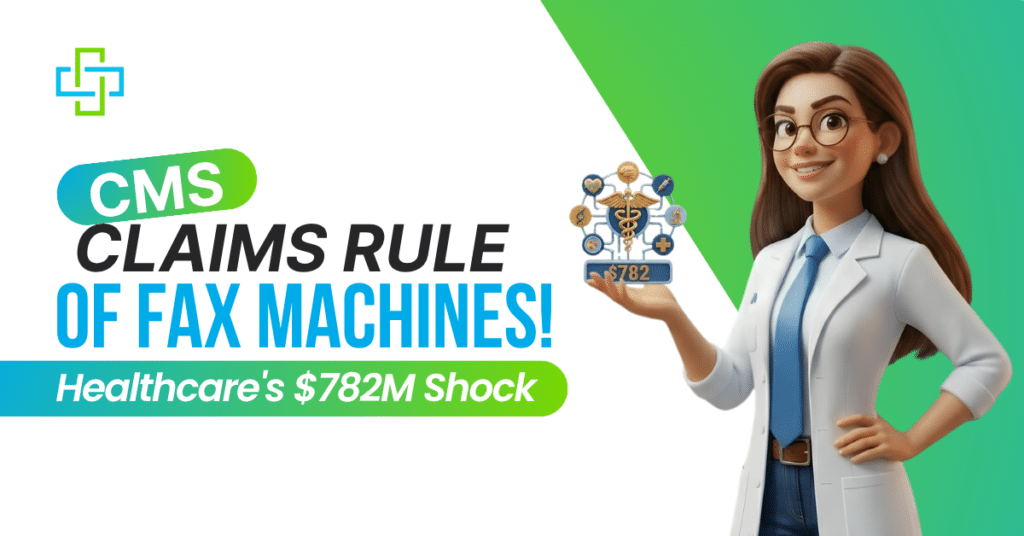 CMS claims rule of fax machines