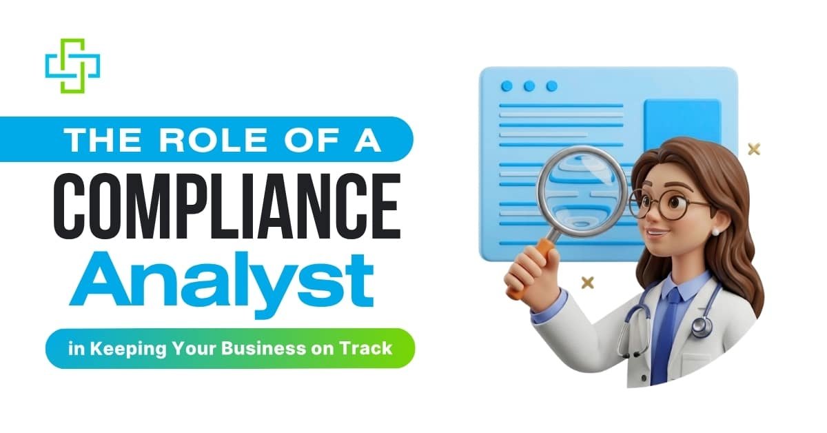 The Role of a Compliance Analyst in Keeping Your Business on Track