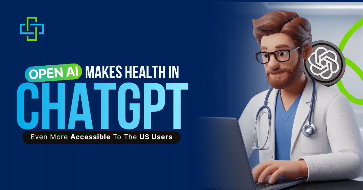 OpenAI Makes Health in ChatGPT Even More Accessible To The US Users (1)